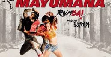 MAYUMANÁ RUMBA! ABRE EL FIN DE SEMANA MUSICAL EN ELCHE
