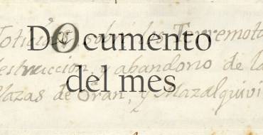 MAIG: El TERRATRÉMOL D’ORÀ DE 1790 I EL LLARG VIATGE DELS DOCUMENTS