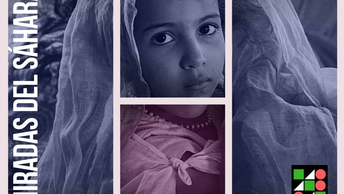 Exposición «Miradas del Sáhara»