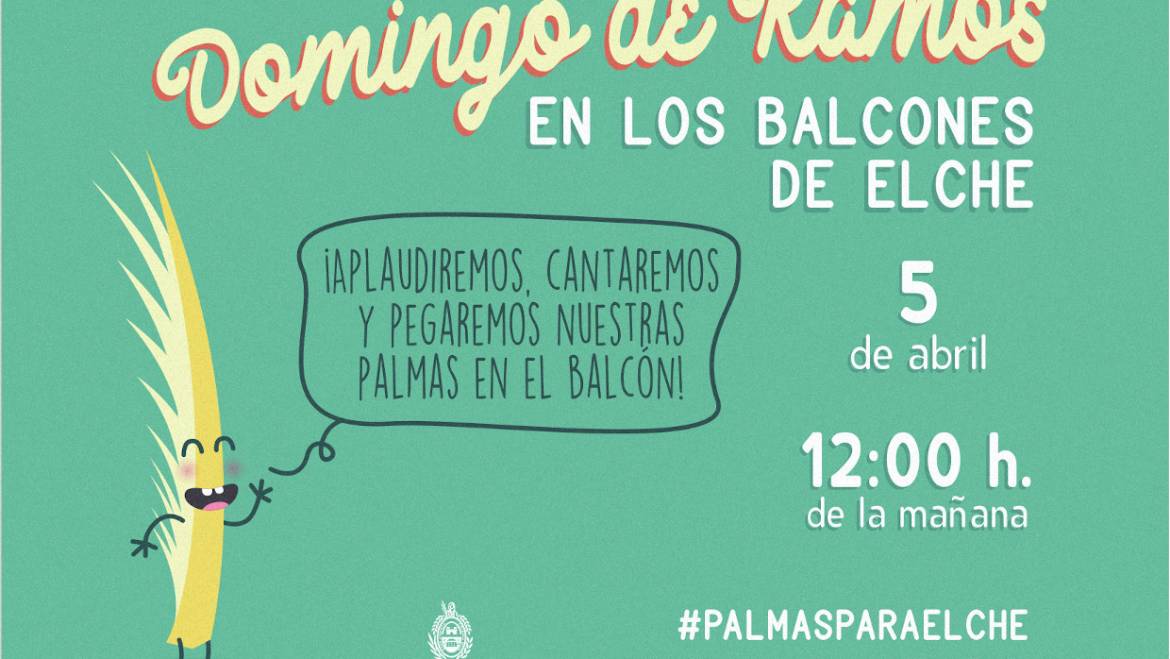 L’Ajuntament convida els il·licitans i les il·licitanes a engalanar els seus balcons per a celebrar un històric Diumenge de Rams