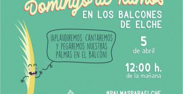 El Ayuntamiento invita a los ilicitanos e ilicitanas a engalanar sus balcones para celebrar un histórico Domingo de Ramos