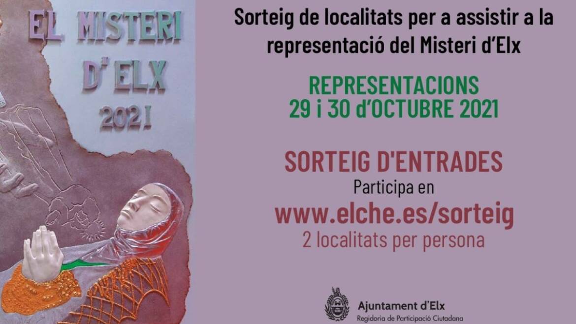 El Ayuntamiento de Elche sortea cuatro entradas para las representaciones del Misteri d’Elx los días 29 y 30 de octubre