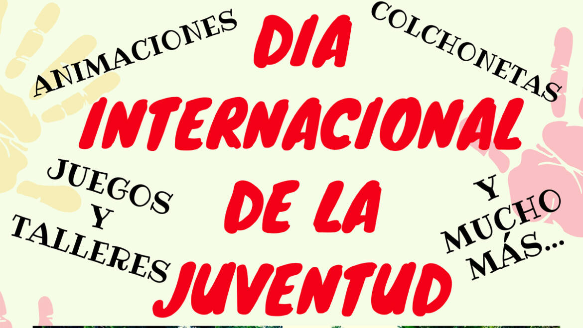 El Ayuntamiento de Elche y Cruz Roja organizan diversas actividades con motivo de la celebración del Día Internacional de la Juventud