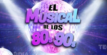 El pop español llega al Gran Teatro este sábado con El musical de los 80s 90s