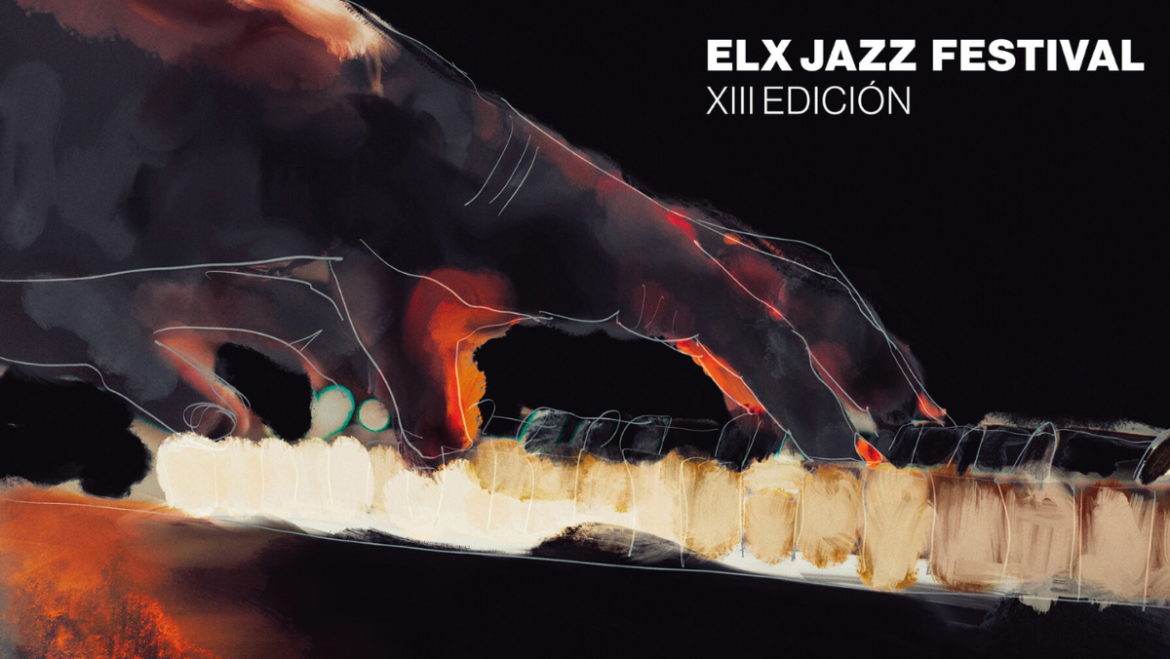 Llega la XIII edición de Elx Jazz Festival