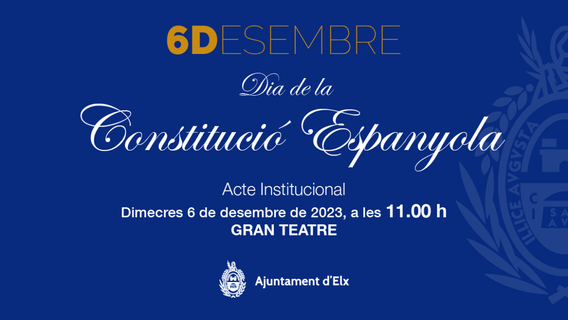 Elx celebra l’aniversari de la Constitució amb un acte institucional al Gran Teatre