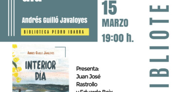 Presentación del libro «Interior día», de Andrés Guilló Javaloyes, en la Biblioteca Pedro Ibarra