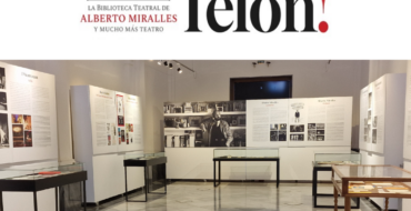 Exposición ¡Arriba el telón!: la biblioteca teatral de Alberto Miralles y la historia del teatro en Elche