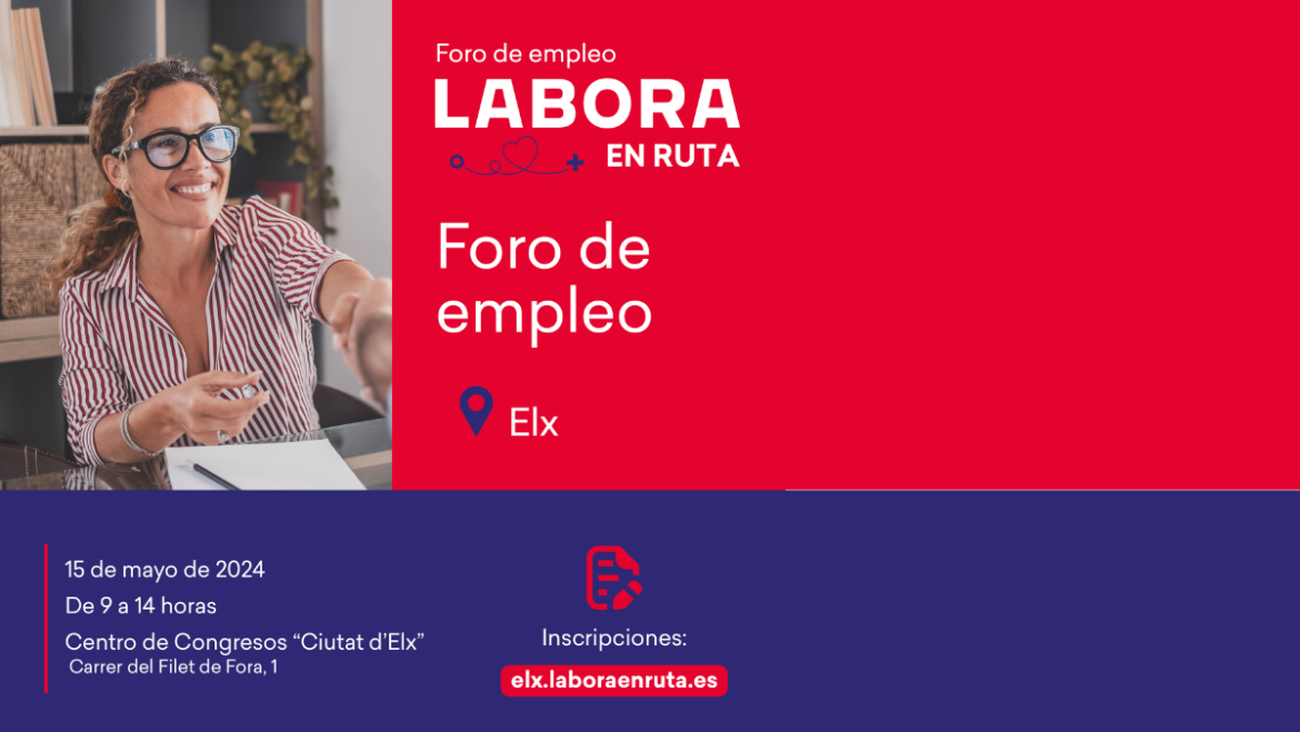 El Centro de Congresos acoge el foro de empleo LABORA en ruta el 15 de mayo