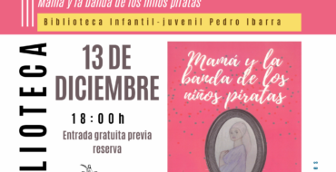 Presentación del libro infantil «Mamá y la banda de los niños piratas» de Marisa González en la Biblioteca Pedro Ibarra