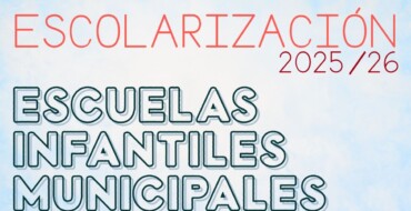 El plazo de presentación de solicitudes en Escuelas Infantiles Municipales será del 7 al 16 de abril