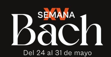 La Semana Bach celebra su XV edición con un ciclo de conciertos del 24 al 31 de mayo