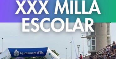 Arriba la XXX edició de la Milla Escolar a Elx