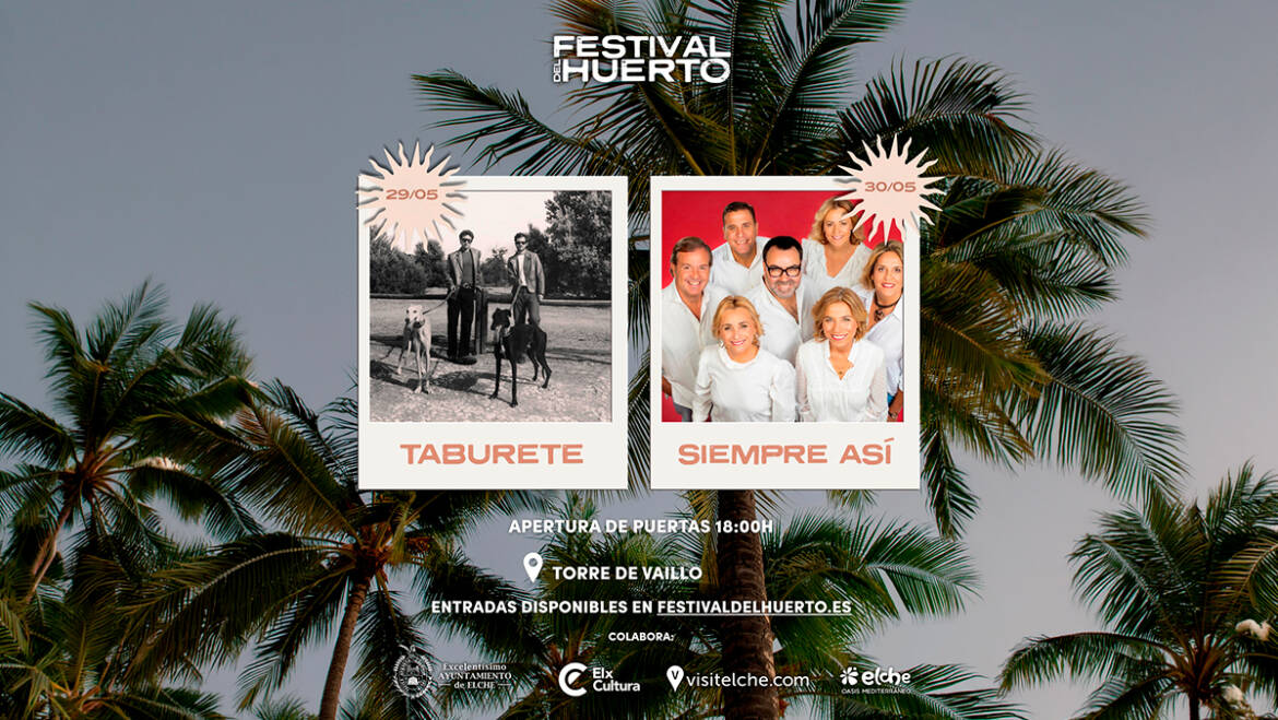 El Festival de l’Hort arriba a Elx amb Taburete i Siempre Así com a protagonistes