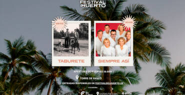 El Festival del Huerto llega a Elche con Taburete y Siempre Así como protagonistas