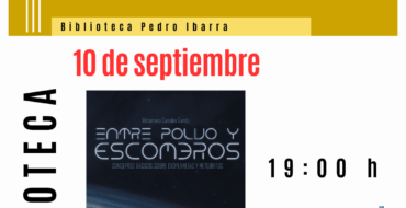 Presentación del libro «Entre polvo y escombros» de Victoriano Canales en la Biblioteca Pedro Ibarra