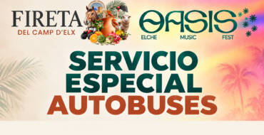Elche pone en marcha servicio especial de autobús nocturno con motivo del Oasis Music Fest y la Fireta